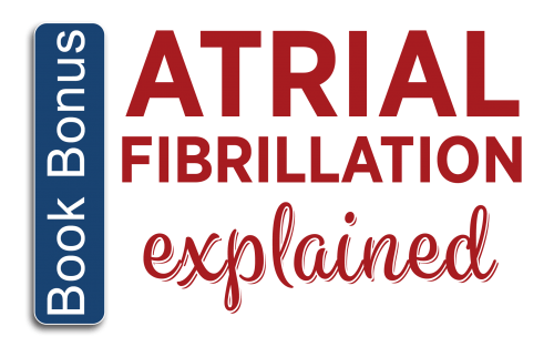 Atrial Fibrillation Explained Book Bonus