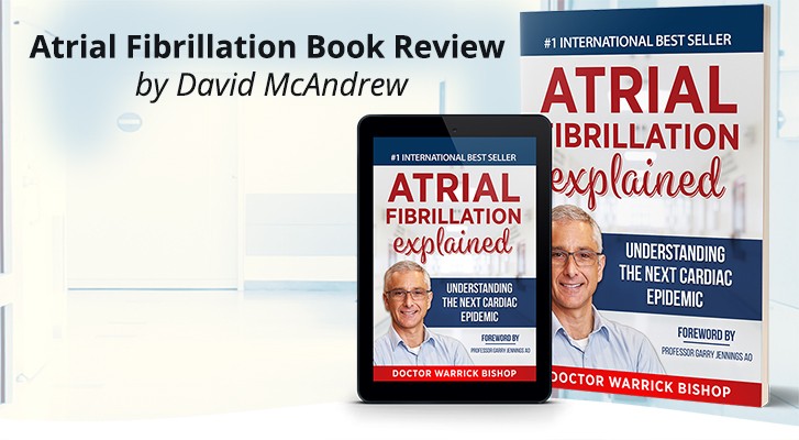 Atrial Fibrillation Explained - This book is the beginning of a ...